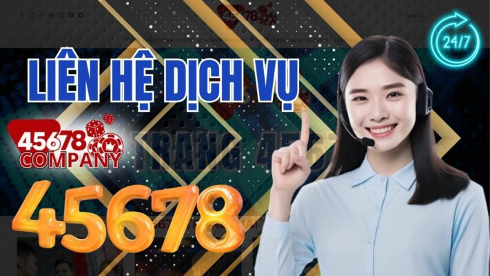 Cách thức liên hệ với dịch vụ khách hàng của 45678