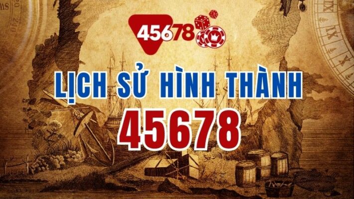 45678 lịch sử thành công