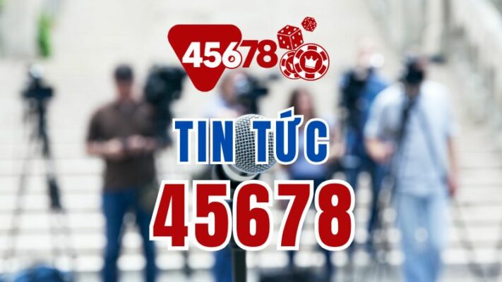 tin tức 45678