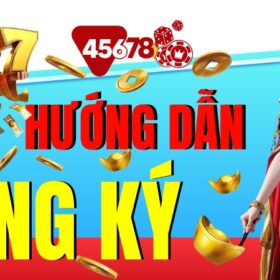 Một Số Lưu Ý Khi Đăng Ký Tài Khoản Trên 45678